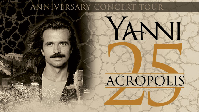 Yanni 25 –  Acropolis Anniversary Concert Tour