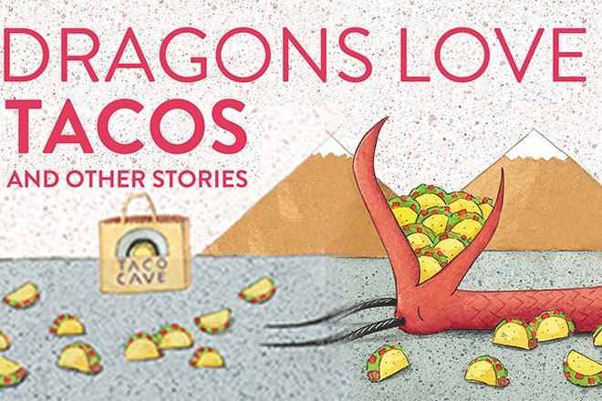 Dragons Love Tacos and Other Stories