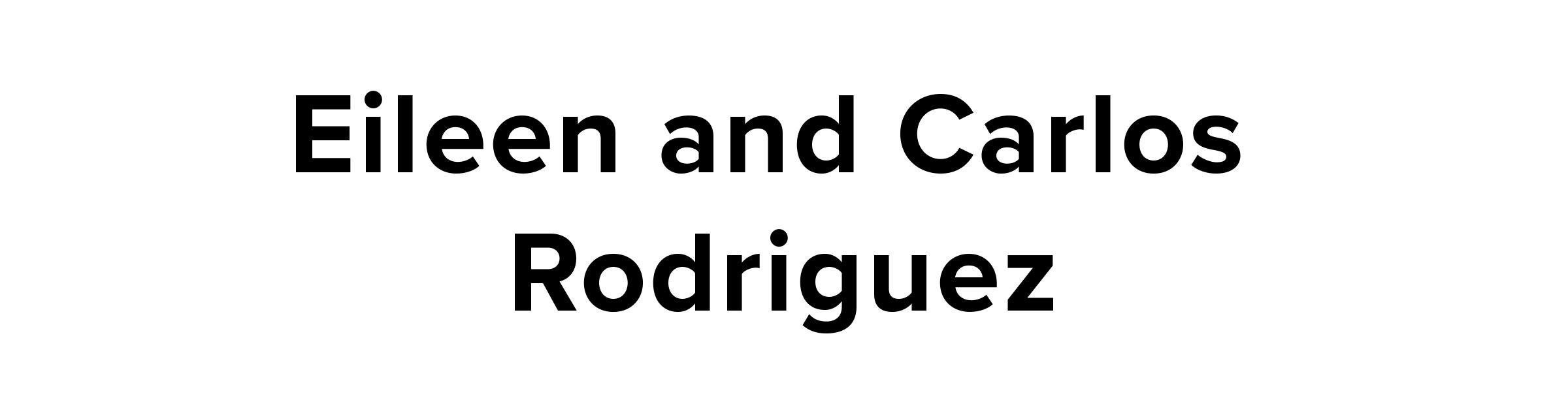 Eileen and carlos rodriguez