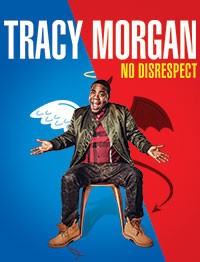 Tracy Morgan: <br>No Disrespect