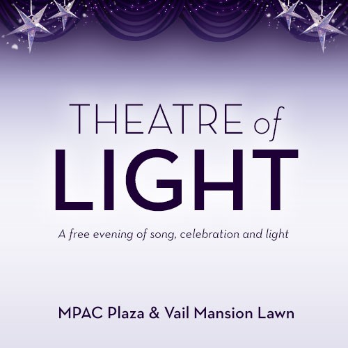 MPAC Arts in the Community Presents: Theatre of Light 2021