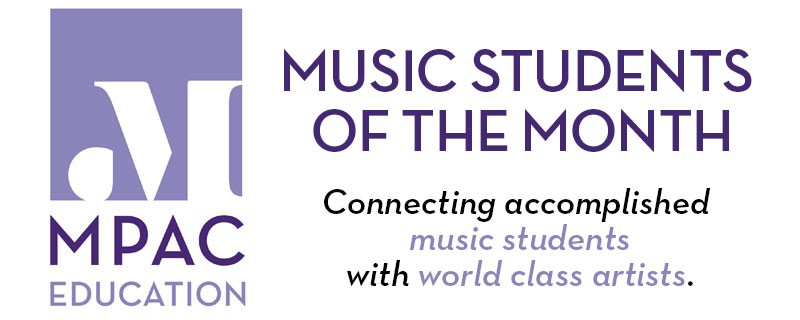 MPAC music students of the month, connecting accomplished students with world class artists