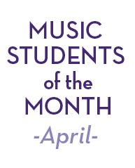 music students of the month april
