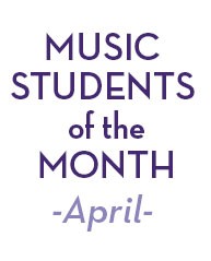 music students of the month april