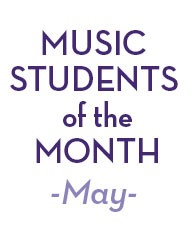 music students of the month May