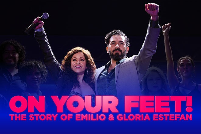 On Your Feet! The Story of Emilio & Gloria Estefan