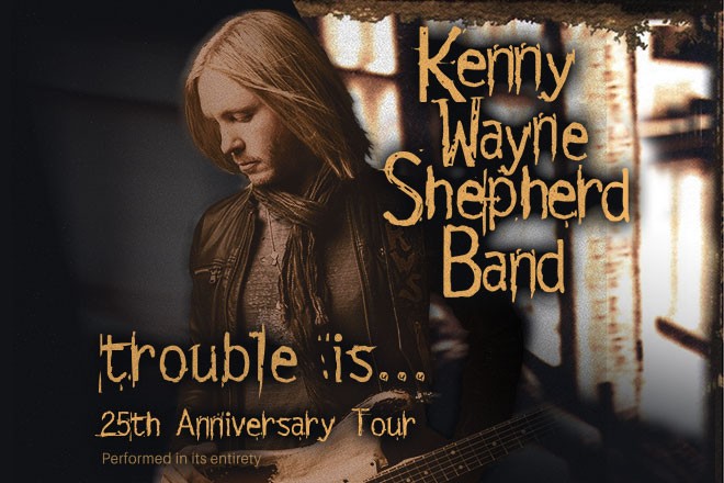 Kenny Wayne Shepherd band, trouble is, 25th anniversary