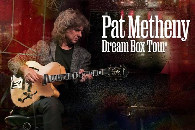 Pat Metheny: Dream Box Tour