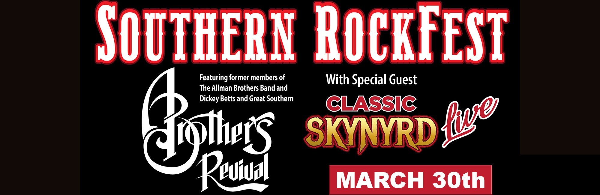Southern Rockfest featuring A Brother’s Revival and Classic Skynyrd Live