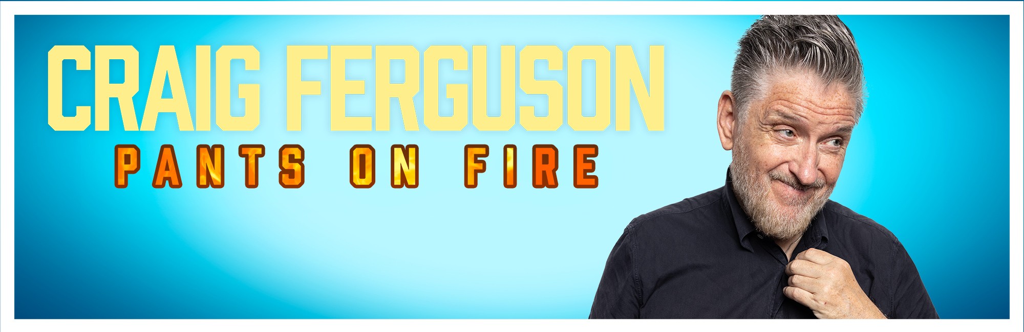 Craig Ferguson Pantsonfiretour