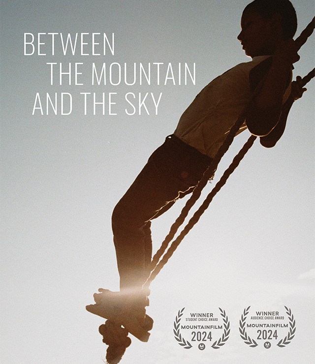 Between The Mountain And The Sky Documentary Between the Mountain and the Sky - Mayo Performing Arts Center