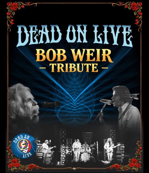 Dead On Live – Bob Weir Tribute
