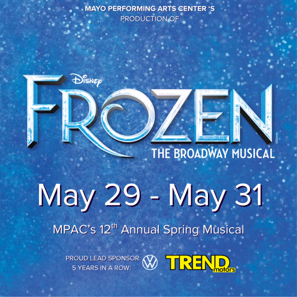 Coming next weekend: MPAC’s 12th Annual Spring Musical, Disney’s Frozen!
