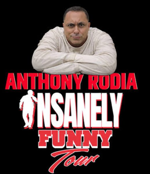 Anthony Rodia: Insanely Funny Tour